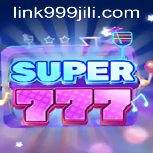 Discover the Thrilling World of Super777 with 999JILI